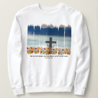 Han har tagit upp Påsk Christian Sweatshirt T Shirt