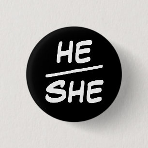 Han/hon Pronoun Black & White Badge Knapp