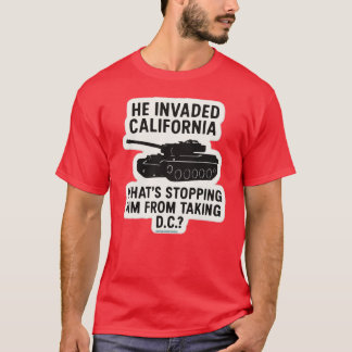 Han invaderade Kalifornien T Shirt