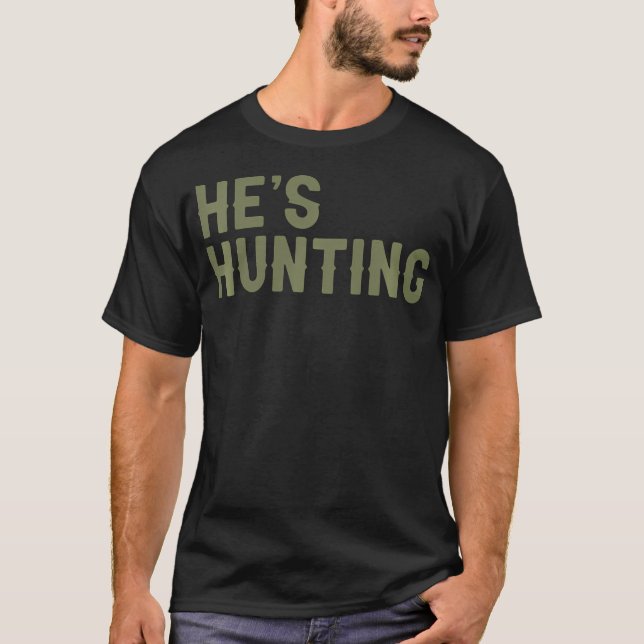 Han jagar en fin jakt på frukonst för kvinnor Hunt T Shirt (Framsida)