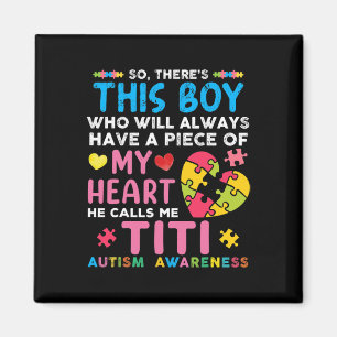Han kallar mig Titi Autism Awareness Magnet