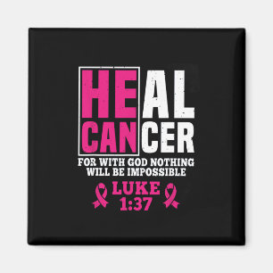 Han kan bota cancer för med Gud kommer inget att v Magnet
