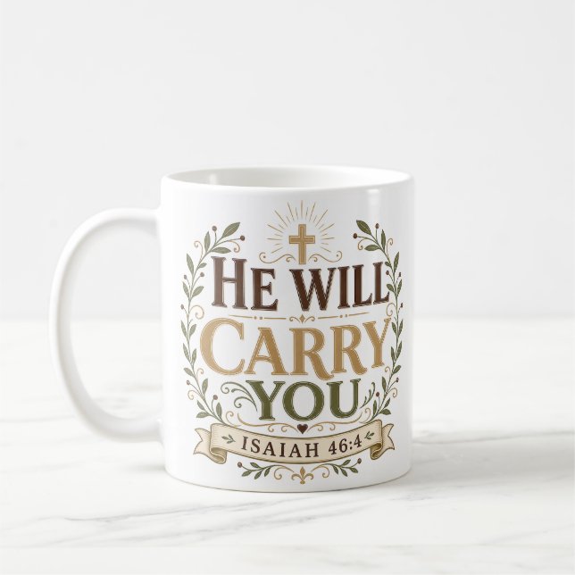 Han kommer att bära dig Kristet bibelcitat Kaffemugg (Vänster)