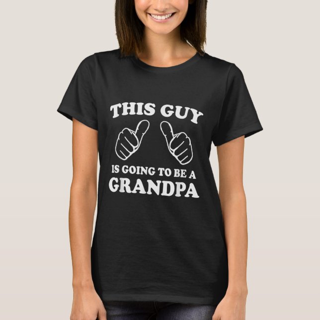 Han kommer att bli morfar. t shirt (Framsida)