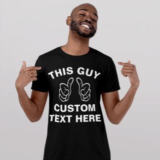 Han lägger till din egen text här t-shirt