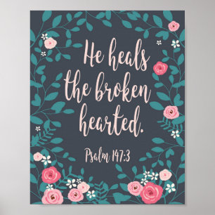 Han läker den brutna hjärtan Psalm 147:3 Poster