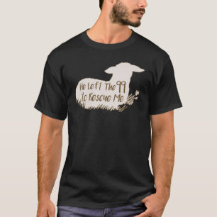 Han Lämnade 99 för att Rädding mig får T Shirt