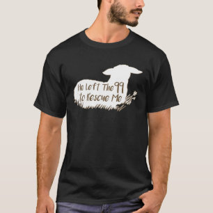 Han lämnade 99 till rädding T Shirt