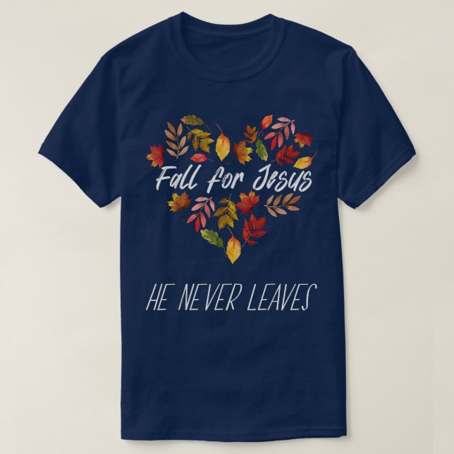 Han Lämnar aldrig höstens Religiösa Ch T Shirt (Design framsida)