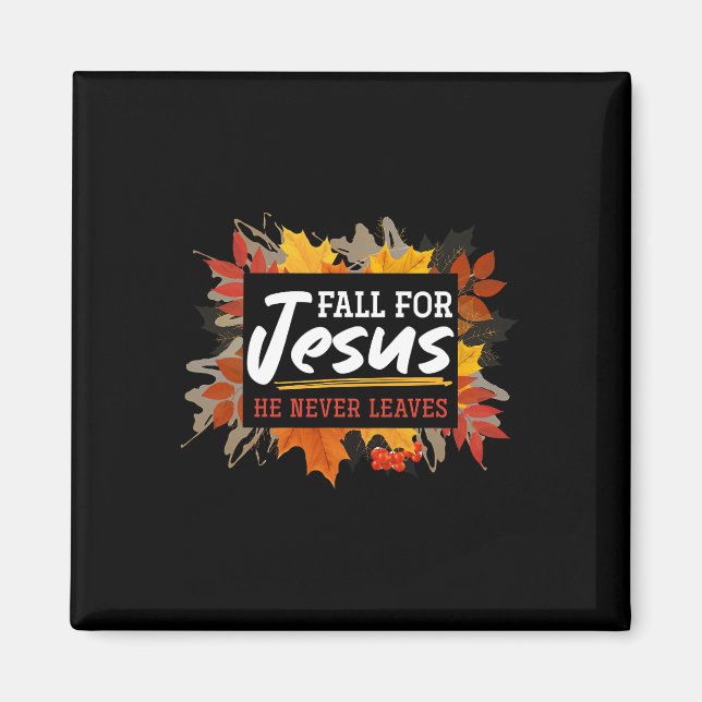 Han Lämnar aldrig Jesus 2 Magnet (Framsidan)