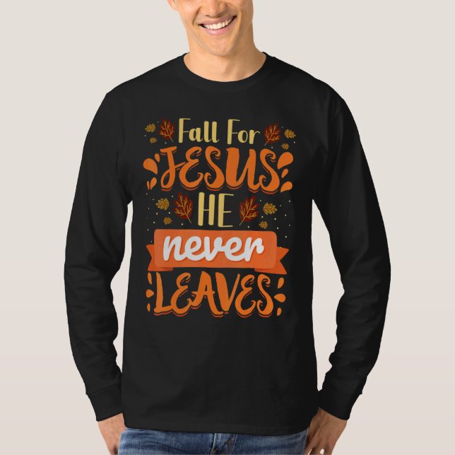 Han Lämnar aldrig kristendomen Jes T Shirt (Framsida)