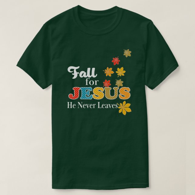 Han Lämnar aldrig kristna T Shirt (Design framsida)