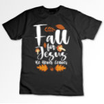 Han Lämnar aldrig Thanksgiving Kristus. T Shirt<br><div class="desc">Han Lämnar aldrig Thanksgiving Christian</div>