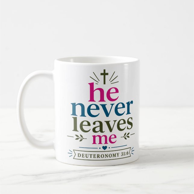 Han Lämnar Mig Aldrig Inspirerande Bibelcitat Kaffemugg (Vänster)