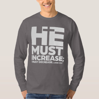 Han måste öka (vit) t shirt