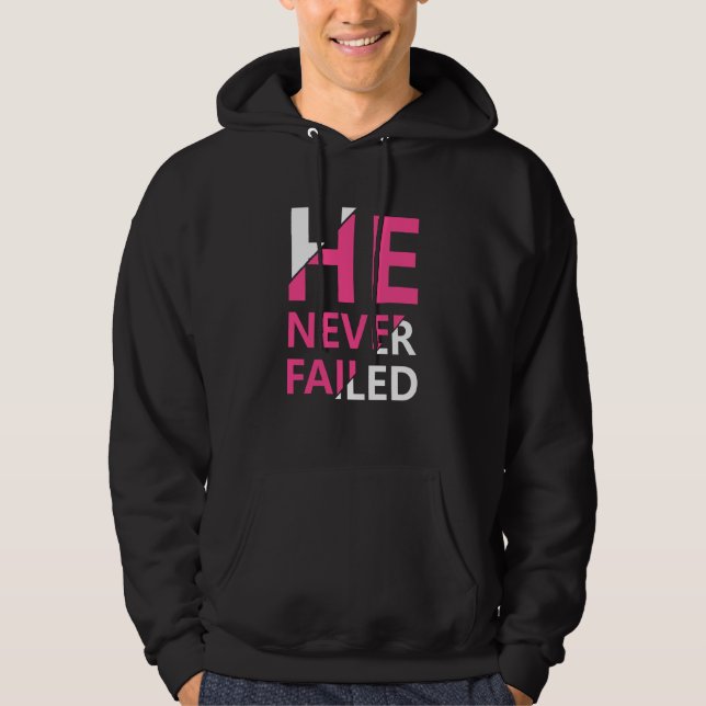Han Misslyckades aldrig Hoodie (Framsida)