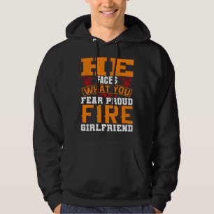 Han möter vad du fruktar Stolt brandman tjej Hoodie
