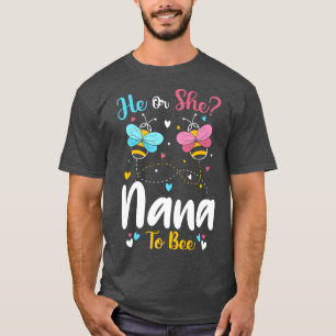 Han och hon Nana för att vara innehavare av Gender T Shirt