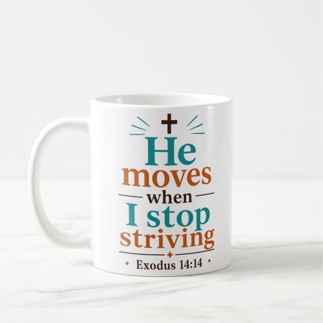 Han rör sig när jag slutar sträva Biblisk sannings Kaffemugg (Vänster)