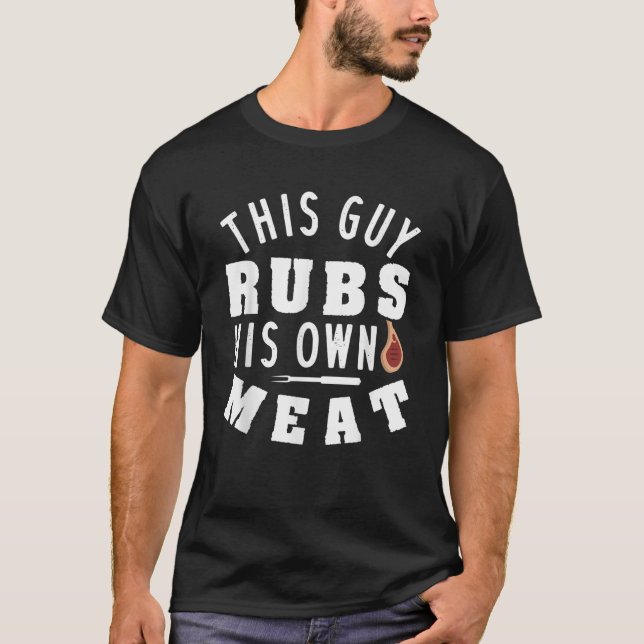 Han Rubs sin egen Kött T Shirt (Framsida)