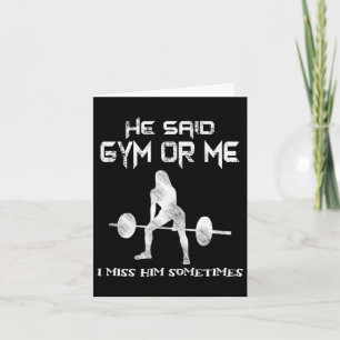 Han sa gym eller mig Gym Muscle Funny Bodybuilding Kort