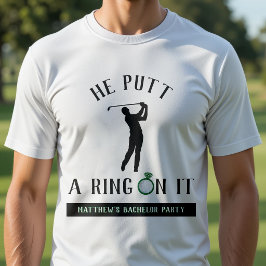 Han Satt en Ring På Det Golf Spenarbröllop T Shirt