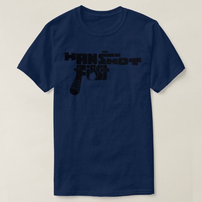 Han Shot First T Shirt (Design framsida)