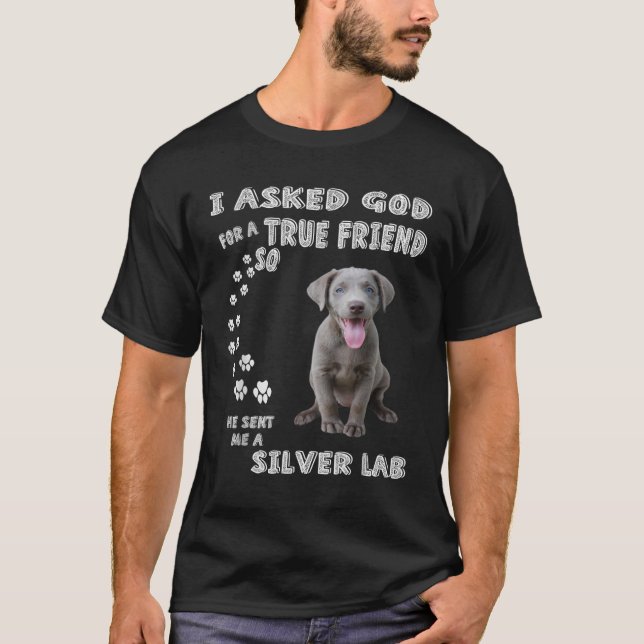 Han skickade mig en Silver Lab T Shirt (Framsida)