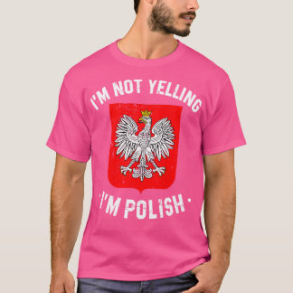Han skriker inte ut sitt polska polske citat t shirt