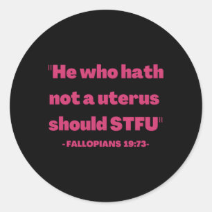 Han som inte är ett Uterus Pro-val Runt Klistermärke