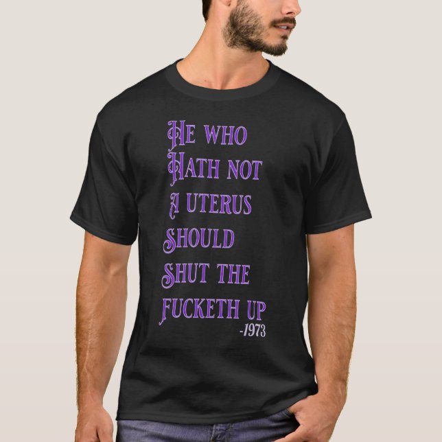 Han som inte hade Uterus Stfu Pro-val T Shirt (Framsida)