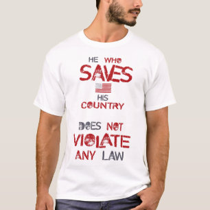 Han som räddar sitt Land bryter mot lagen T Shirt