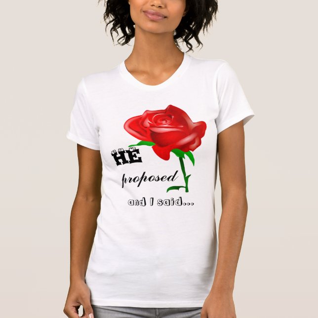 Han som var föreslagen, och jag sade ja t-shirt (Framsida)