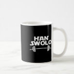 Han Swolo Gym Weightlift Funny Kaffemugg<br><div class="desc">Han Swolo Gym Weightlift Funny</div>