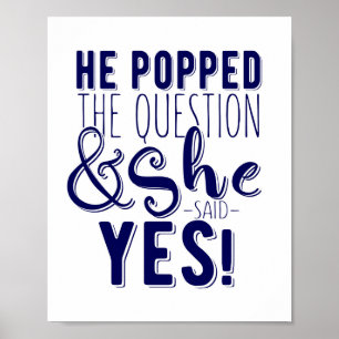 Han tog upp frågan hon sa ja! poster
