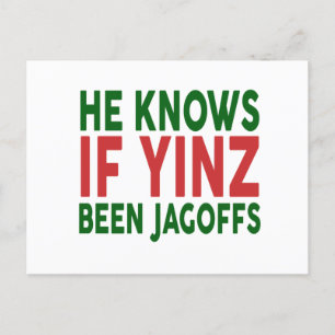 Han vet om Yinz Been Jagoffs hälsningskort Helg Vykort