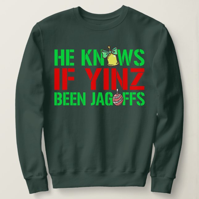 Han vet om Yinz Been Jagoffs Pittsburghese Kristus T Shirt (Design framsida)