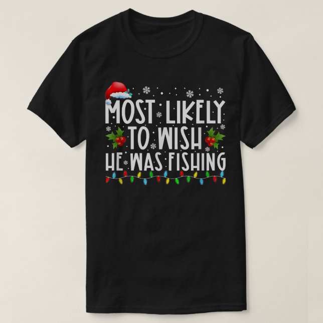 Han ville helst fiska i en fin jul t shirt (Design framsida)