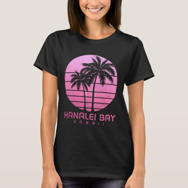 Hanalei Bay Hawaii Surf Kauai Hawaiian Souvenir Vi T Shirt (Framsida)