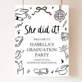 Hand Drawn Bow She Did it Graduation Party Welcome Poster