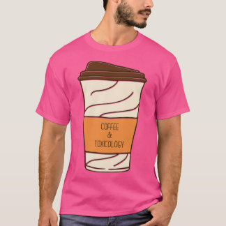 Hand Drawn Coffee and Toxicology Funny Coffee Toxi T Shirt