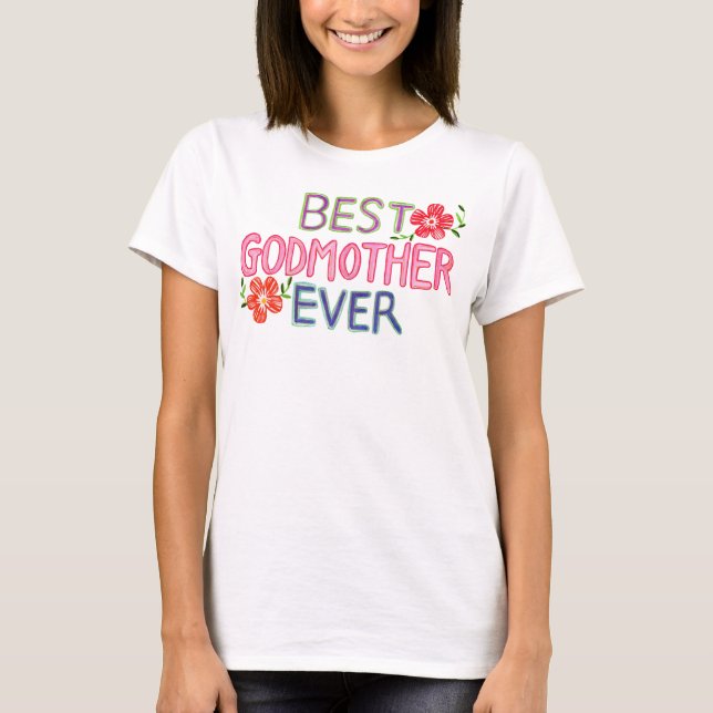 Hand-drawn Lettering Best Godmother Ever T Shirt (Framsida)