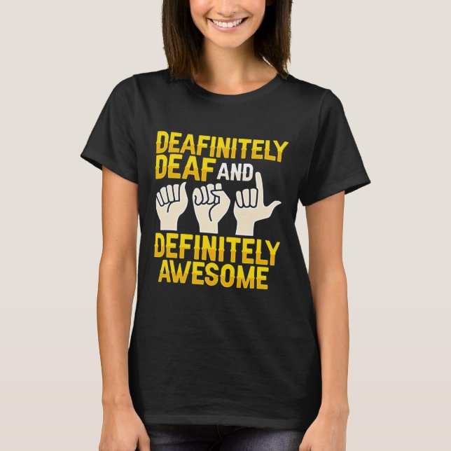 Hand Gesture Döv Hörselnedgång Medvetenhet 4 T Shirt (Framsida)