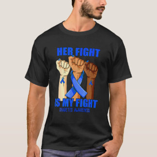 Hand Her Fight Is My Fight Diabetes Awareness Mont T Shirt