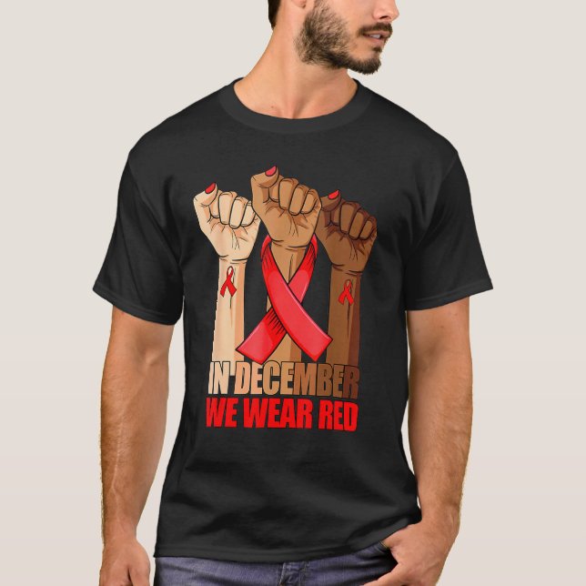 Hand In December We Wear Red HIV AIDS Awareness Mo T Shirt (Framsida)