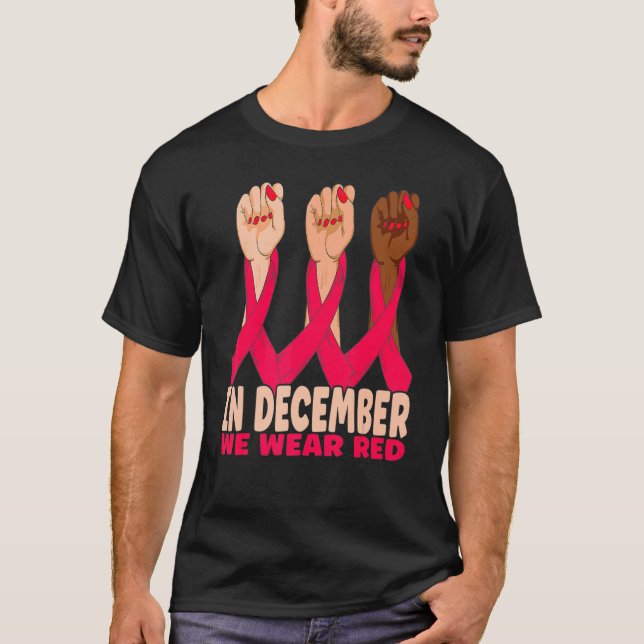 Hand In December We Wear Red HIV AIDS Awareness Mo T Shirt (Framsida)