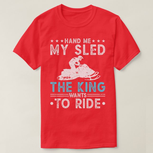 Hand Me My Sled Kung Snowmobile Riding T Shirt (Design framsida)