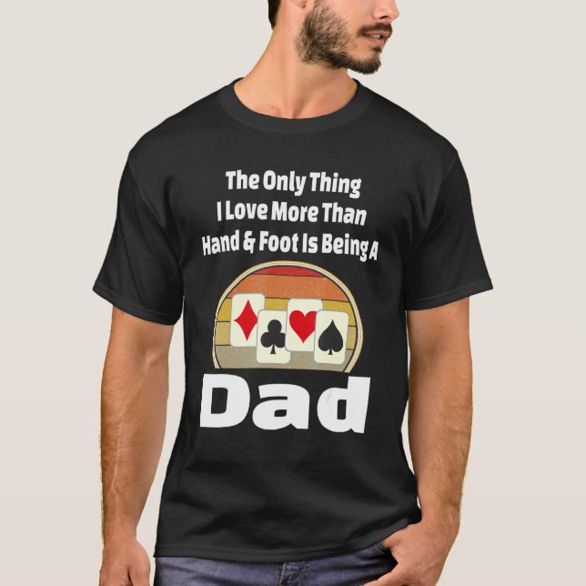 Hand och fot Pappa Card-spelaren Far Winner T Shirt (Framsida)