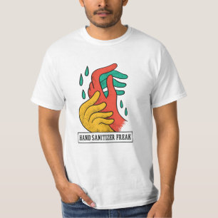 Hand Sanitizer-Freak T Shirt
