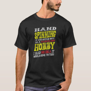 Hand Spinning Harmless Hobby Collector Spinning Fi T Shirt